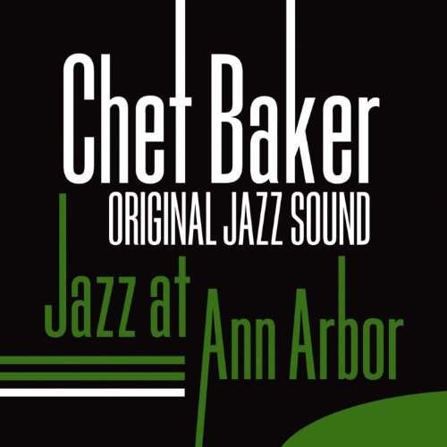 Cover for Chet Baker · Jazz at Ann Arbor (Feat Russ Freeman) (LP) [High quality, Limited edition] (2017)
