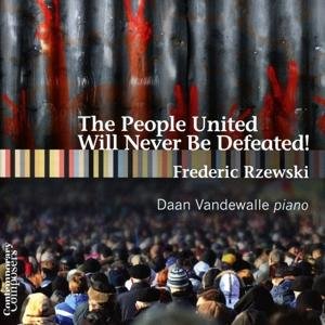 F. Rzewski · People United Will Never Be Defeated! (CD) (2017)