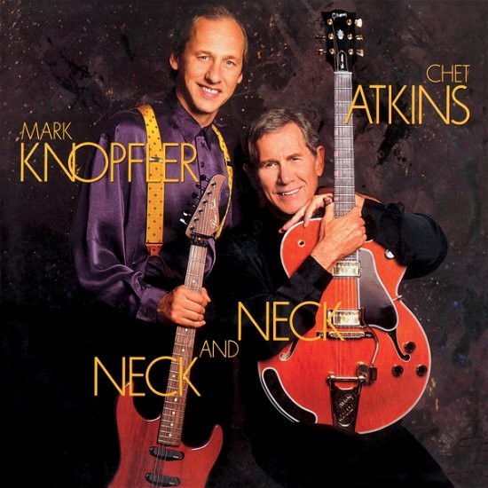 Cover for Atkins, Chet / Mark Knopfler · Neck And Neck (LP) [180 gram edition] (2014)
