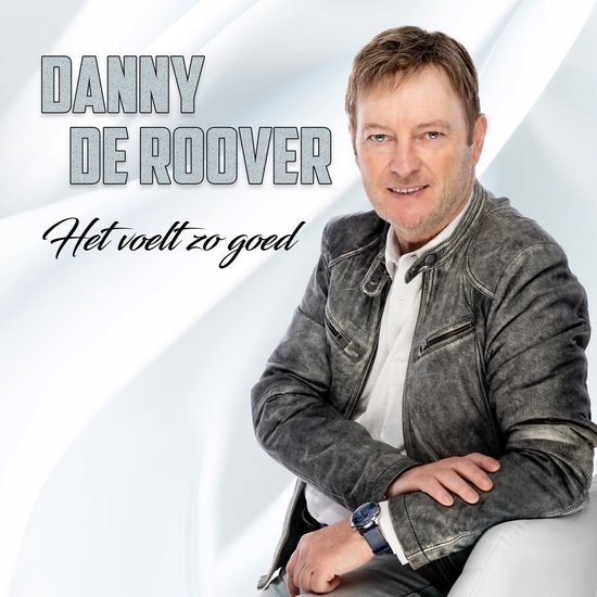 Danny De Roover · Het Voelt Zo Goed (CD) (2021)