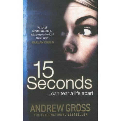 Cover for Andrew Gross · 15 Seconds (N/A) [1st edition] (2012)