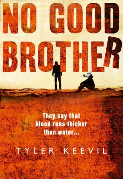 Cover for Tyler Keevil · No Good Brother (Paperback Book) (2018)