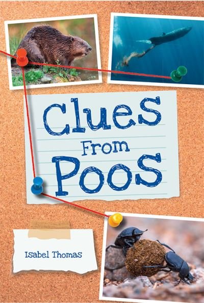 Clues from Poos: Fluency 9 - Big Cat for Little Wandle Fluency - Isabel Thomas - Livres - HarperCollins Publishers - 9780008624897 - 11 septembre 2023