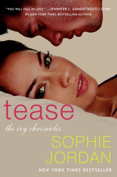 Cover for Sophie Jordan · Tease: The Ivy Chronicles - The Ivy Chronicles (Paperback Book) (2020)