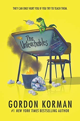 Cover for Gordon Korman · The Unteachables (Innbunden bok) (2019)
