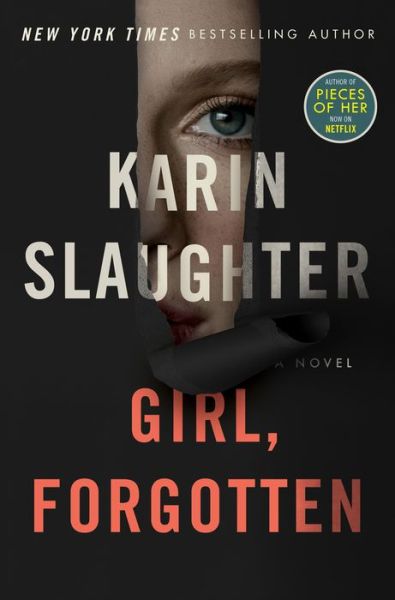 Cover for Karin Slaughter · Girl, Forgotten: A Novel (Taschenbuch) (2022)