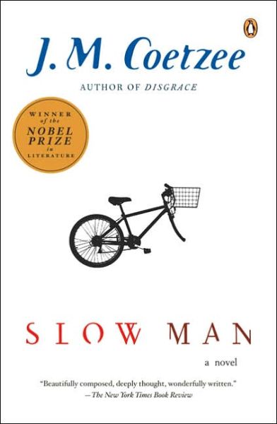 Slow Man - J. M. Coetzee - Kirjat - Penguin Books - 9780143037897 - sunnuntai 1. lokakuuta 2006