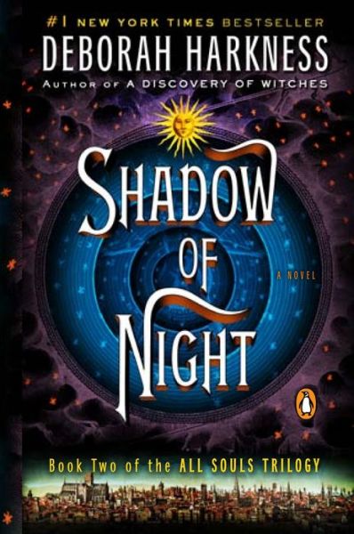 Shadow of Night: A Novel - All Souls Series - Deborah Harkness - Kirjat - Penguin Publishing Group - 9780143123897 - keskiviikko 13. helmikuuta 2013