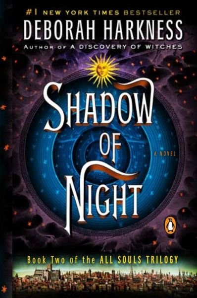 Cover for Deborah Harkness · Shadow of Night: A Novel - All Souls Series (Pocketbok) (2013)