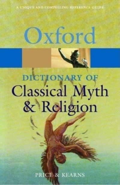 Cover for Simon Price · The Oxford Dictionary of Classical Myth and Religion (Paperback Book) (2004)