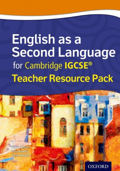 Complete English as a Second Language for Cambridge IGCSE®: Teacher Resource Pack - Dean Roberts - Książki - Oxford University Press - 9780198392897 - 3 kwietnia 2014