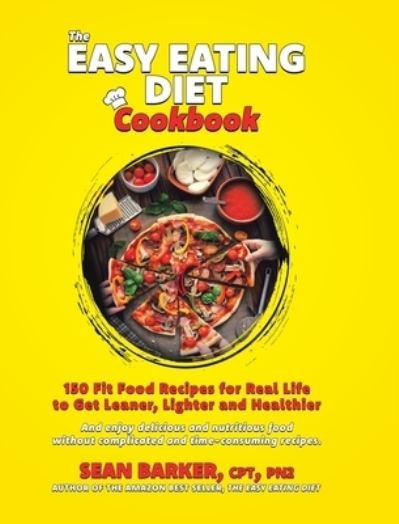 Cover for Cpt Pn2 Barker · The Easy Eating Diet Cookbook (Hardcover bog) (2021)