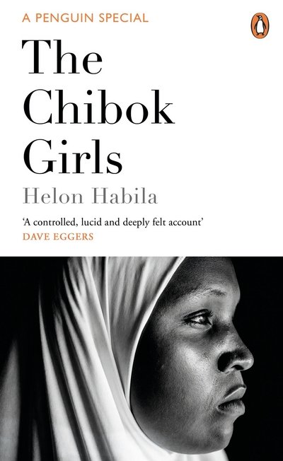 Cover for Helon Habila · The Chibok Girls: The Boko Haram Kidnappings &amp; Islamic Militancy in Nigeria (Paperback Bog) (2017)