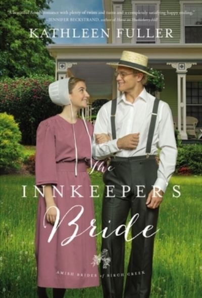 Cover for Kathleen Fuller · The Innkeeper's Bride - An Amish Brides of Birch Creek Novel (Paperback Book) (2021)