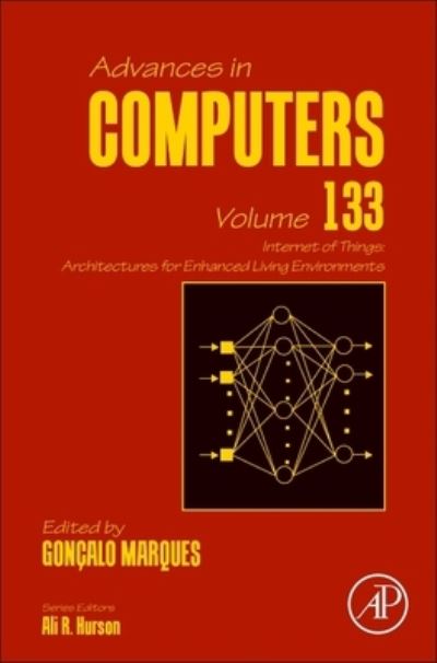 Cover for Internet of Things: Architectures for Enhanced Living Environments - Advances in Computers (Hardcover Book) (2024)