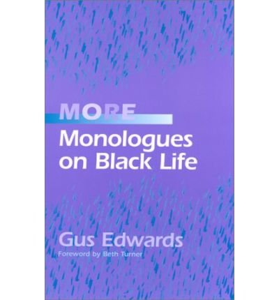 Cover for Gus Edwards · More Monologues on Black Life (Paperback Book) (2000)