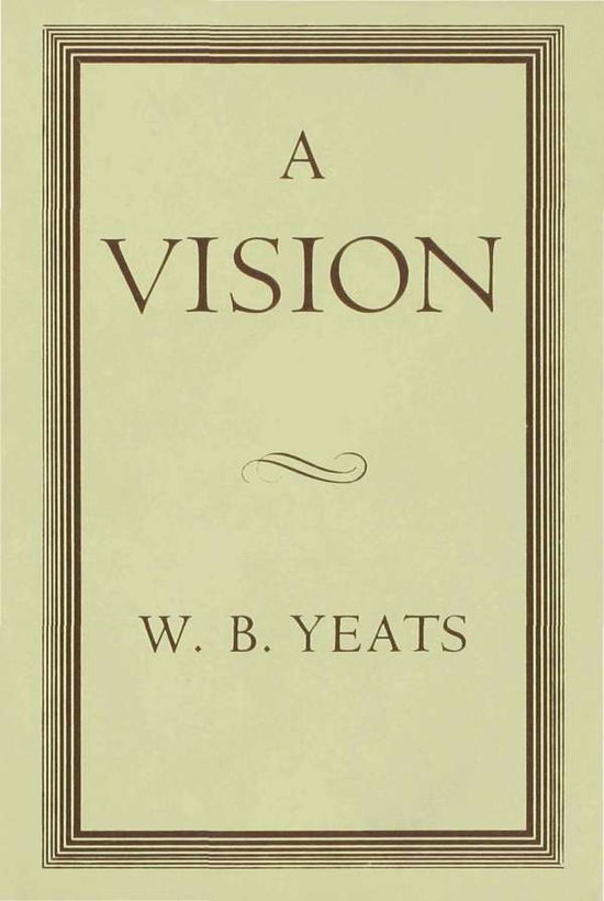 Cover for W B Yeats · A Vision (Hardcover Book) (1959)