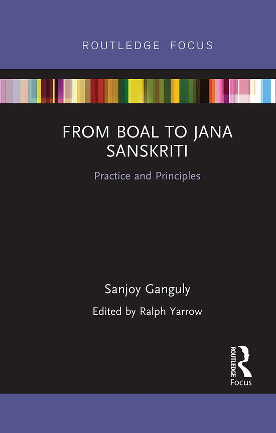 Cover for Sanjoy Ganguly · From Boal to Jana Sanskriti: Practice and Principles (Paperback Book) (2020)