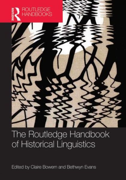 Cover for Claire Bowern · The Routledge Handbook of Historical Linguistics - Routledge Handbooks in Linguistics (Hardcover Book) (2014)