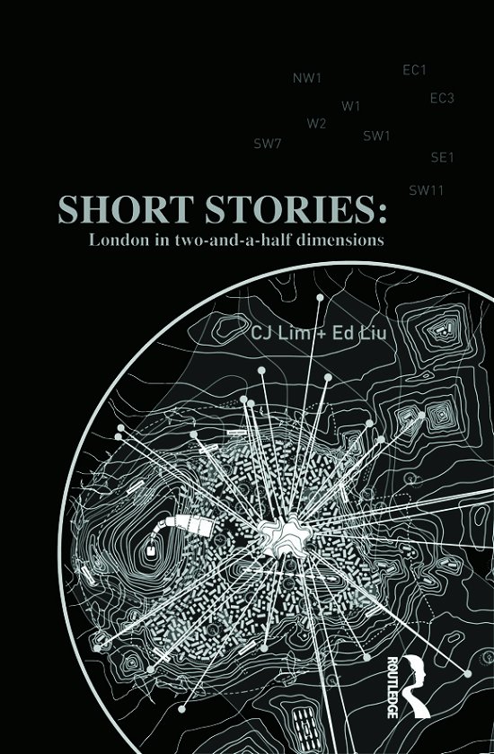Cover for CJ Lim · Short Stories: London in Two-and-a-half Dimensions (Gebundenes Buch) (2011)