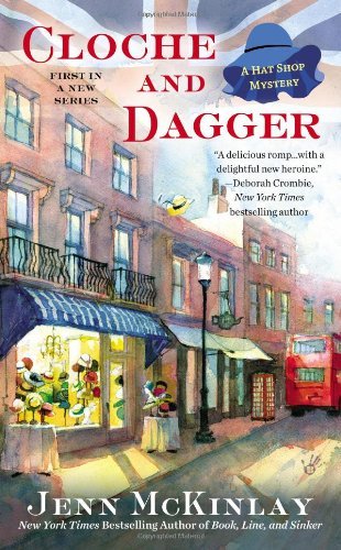 Cloche and Dagger (A Hat Shop Mystery) - Jenn Mckinlay - Bøker - Berkley - 9780425258897 - 6. august 2013