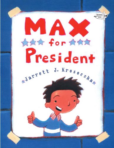 Cover for Jarrett J. Krosoczka · Max for President (Paperback Book) [Reprint edition] (2008)