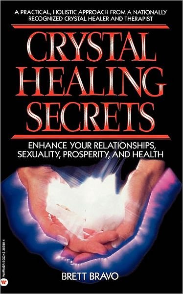 Cover for Brett Bravo · Crystal Healing Secrets (Pocketbok) (1988)