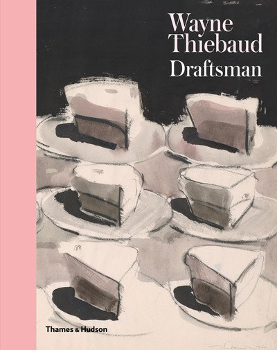 Cover for Isabelle Dervaux · Wayne Thiebaud: Draftsman (Hardcover Book) (2018)