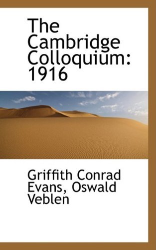 Cover for Oswald Veblen Griffith Conrad Evans · The Cambridge Colloquium: 1916 (Paperback Book) (2008)