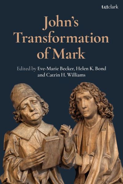 Cover for Becker Eve-Marie · John's Transformation of Mark (Paperback Book) (2021)