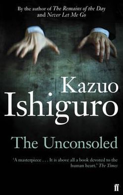 Cover for Kazuo Ishiguro · The Unconsoled (Paperback Bog) [Main - Re-issue edition] (2013)