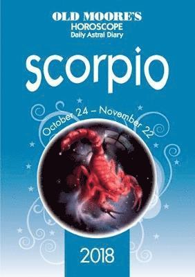 Olde Moore's Horoscope Scorpio - Olde Moore's Horoscope Daily Astral Diaries - Francis Moore - Books - W Foulsham & Co Ltd - 9780572046897 - July 14, 2017