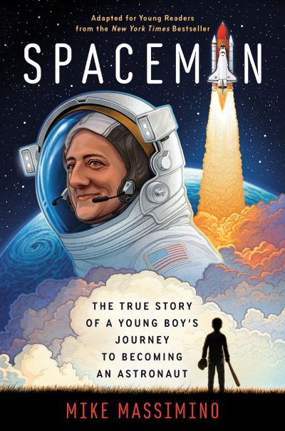 Cover for Mike Massimino · Spaceman (Adapted for Young Readers): The True Story of a Young Boy's Journey to Becoming an Astronaut (Paperback Book) (2021)