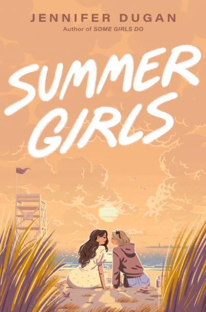 Cover for Jennifer Dugan · Summer Girls (Hardcover Book) (2025)