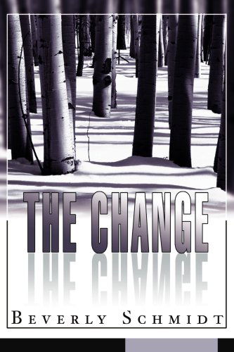 Cover for Beverly Schmidt-rodriguez · The Change (Paperback Book) (2003)