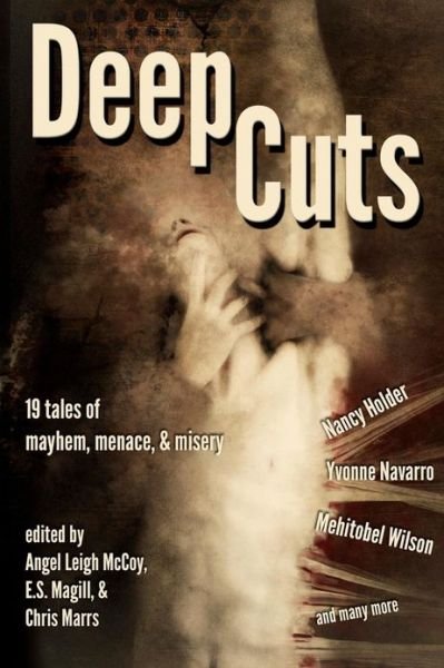 Cover for Mehitobel Wilson · Deep Cuts: Mayhem, Menace, &amp; Misery (Paperback Book) (2013)