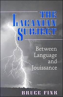 Cover for Bruce Fink · The Lacanian Subject: Between Language and Jouissance (Pocketbok) (1996)