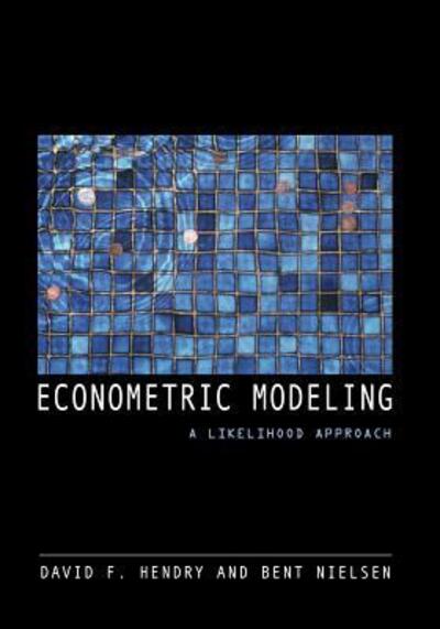 Cover for David F. Hendry · Econometric Modeling: A Likelihood Approach (Paperback Book) (2007)