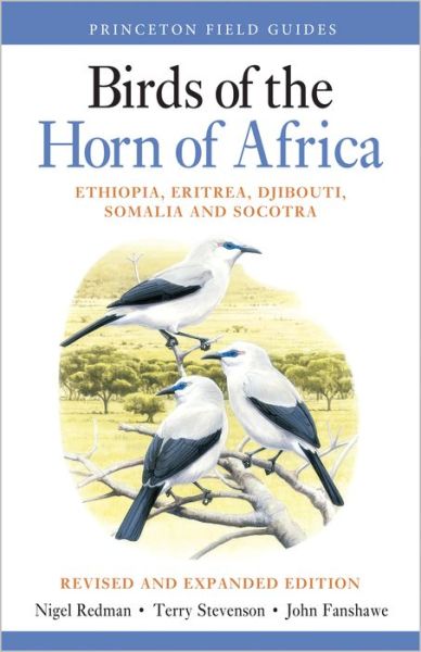 Cover for Nigel Redman · Birds of the Horn of Africa: Ethiopia, Eritrea, Djibouti, Somalia, and Socotra - Revised and Expanded Edition - Princeton Field Guides (Paperback Book) (2016)