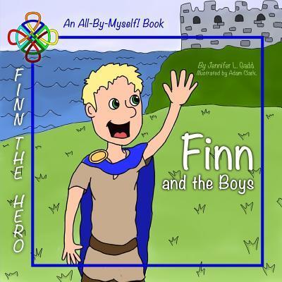 Cover for Jennifer L. Gadd · Finn and the Boys (Paperback Book) (2016)