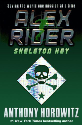 Cover for Anthony Horowitz · Skeleton Key (Turtleback School &amp; Library Binding Edition) (Alex Rider Adventures) (Hardcover Book) [Turtleback School &amp; Library Binding, 1 edition] (2006)