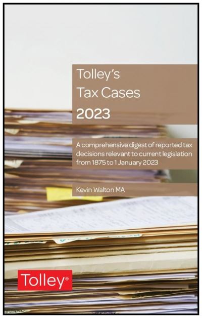 Cover for Walton, Kevin, MA · Tolley's Tax Cases 2023 (Paperback Book) (2023)