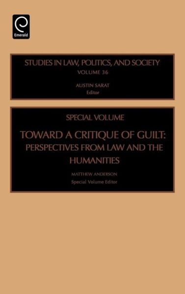 Cover for Anderson Matthew Anderson · Toward a Critique of Guilt: Perspectives from Law and the Humanities - Studies in Law, Politics, and Society (Hardcover Book) (2005)