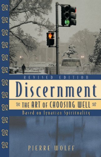 Cover for Pierre Wolff · Discernment: The Art of Choosing Well : Based on Ignatian Spirituality (Taschenbuch) [Revised edition] (2003)