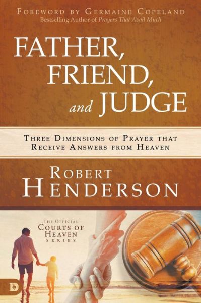 Cover for Robert Henderson · Father, Friend, and Judge (Paperback Book) (2020)