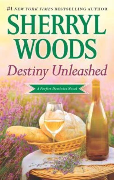 Cover for Sherryl Woods · Destiny Unleashed (Buch) (2016)