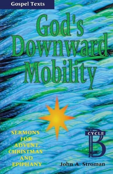 Cover for John A. Stroman · God's downward mobility (Book) (1996)