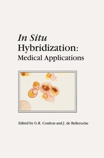 Cover for G R Coulton · In Situ Hybridization: Medical Applications (Gebundenes Buch) [1992 edition] (1992)