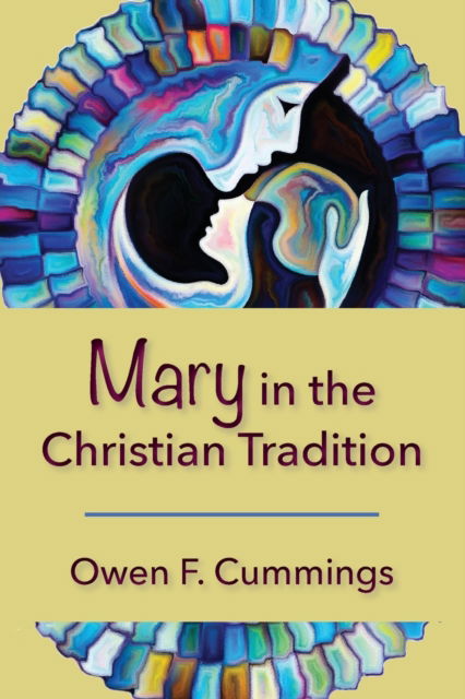 Cover for Owen F. Cummings · Mary in the Christian Tradition (Book) (2022)