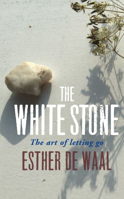 Cover for Esther De Waal · The White Stone (Paperback Book) (2022)